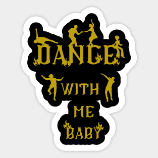 dance with me baby Sticker